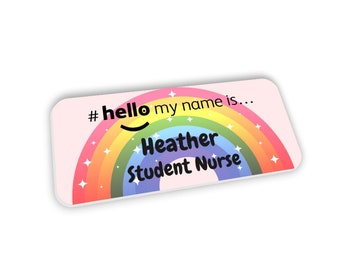 Hello My Name Is Personalised Badge Rainbow and Stars Logo Student Nurse NHS Staff Registered Nurse Doctor Student Midwife Pink Background