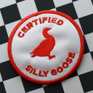 Certified Silly Goose Embroidered Patch - Funny Hat Patch, Embroidery Gifts, Accessories for Jackets, Iron On Patch, Iron On Patches