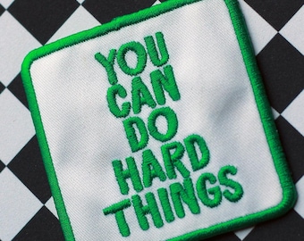 You Can Do Hard Things Motivational Patch, Gift For, Trucker Hat Patch, Hippy Aesthetic, Peace Love Vibes, Mental Health Gift, Sobriety Gift