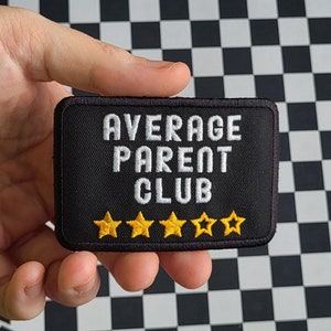 Embroidered Patch | Average Parent Club (3 Stars) | funny trucker hat patches motivational gifts embroidery sewing iron on decor apparel