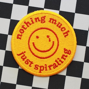 Geborduurde patch | Niets alleen maar spiralen | grappige truckerhoed patches geel naai ijzer borduurcadeaus humor geestelijke gezondheid vibes