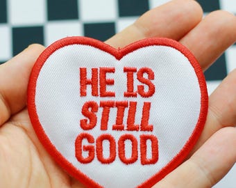He Is Still Good Embroidered Patch, Trucker Hat Patch, Scripture Gifts, Church Outfit, Jesus Christ, Bible Verse Gifts, For Christians