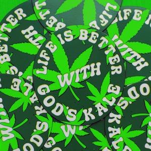 Magnet | Life Is Better With God&#39;s Kale | funny fridge magnets kitchen dorm hemp smoker gift ideas hippie mary jane joint green medicine