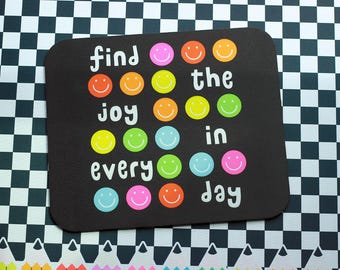 Teacher Desk Gift, Cute Mousepad, Emoji Smiley, Teachers Birthday, Rainbow Office Decor, Classroom Decor, Find The Joy In Every Day