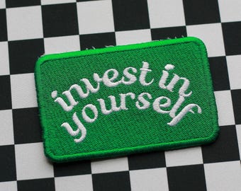 Parche bordado / Invierta en usted mismo / Parches para gorras de camionero, regalos de graduación, ideas de bordado, inspiración, vibraciones positivas verdes, cuidado personal, planchado