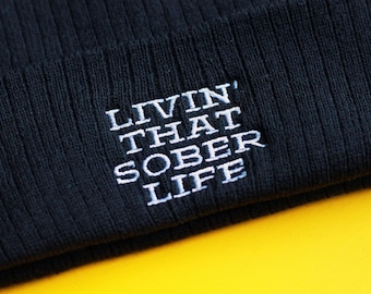 Livin' That Sober Life Embroidered Beanie, Sobriety Gifts, Addiction Recovery, Alcoholics Anon, Winter Hats, Sober Gifts, Sobriety Birthday