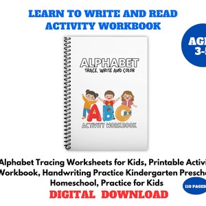 Puede incluir: Un cuaderno de trabajo blanco con encuadernación en espiral. La portada presenta una ilustración colorida de niños sosteniendo letras que deletrean "ABC" y el texto "Alphabet Trace, Write and Color Activity Workbook". El texto "Ages 3-5" está en un círculo azul.