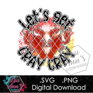 Cray Cray .PNG .SVG Digital Download