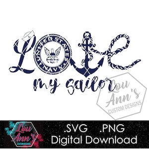 Love My Sailor .SVG .PNG Digital Download