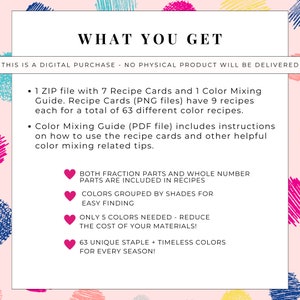 May include: A digital product image with the text "WHAT YOU GET" on a pink background with colorful brushstrokes. The image details a ZIP file with recipe cards and a color mixing guide, including 63 color recipes.