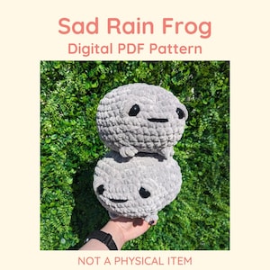 Sad Grumpy Rain Frog Pattern // Pdf File - NOT PHYSICAL ITEM // amigurumi kawaii tutorial crochet instructions