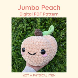 Patrón Jumbo Peach // Archivo PDF - ARTÍCULO NO FÍSICO // Tutorial de amigurumi kawaii, instrucciones de crochet, almohada de peluche de albaricoque
