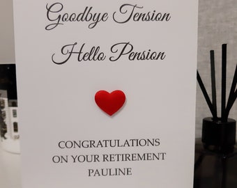 Personalised Retirement Card, Goodbye Tension Hello Pension, Handmade with red heart, Congratulations Card, Work Colleague,  Friend Card