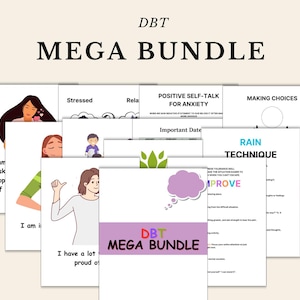 May include: A bundle of DBT (Dialectical Behaviour Therapy) worksheets and guides. The title "DBT MEGA BUNDLE" is displayed at the top and bottom. The worksheets cover topics like positive self-talk, anxiety, and making choices. Illustrations and text are visible.