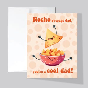 Nacho Average Dad Greeting Card