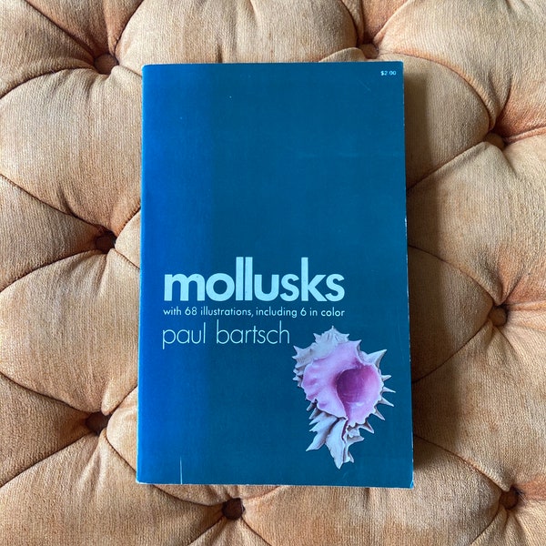 Mollusks by Paul Bartsch - Dover Publications, 1968 - Paperback