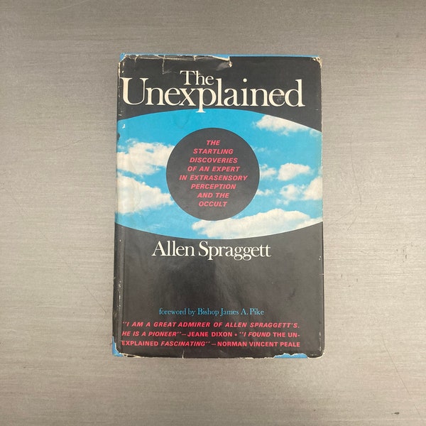 The Unexplained by Allen Spraggett - New American Library Hardcover, 1967
