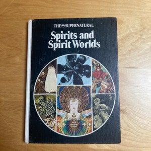 Spirits and Spirit Worlds by Roy Stemman - from The Danbury Press’ Supernatural Series, 1975 - Hardcover