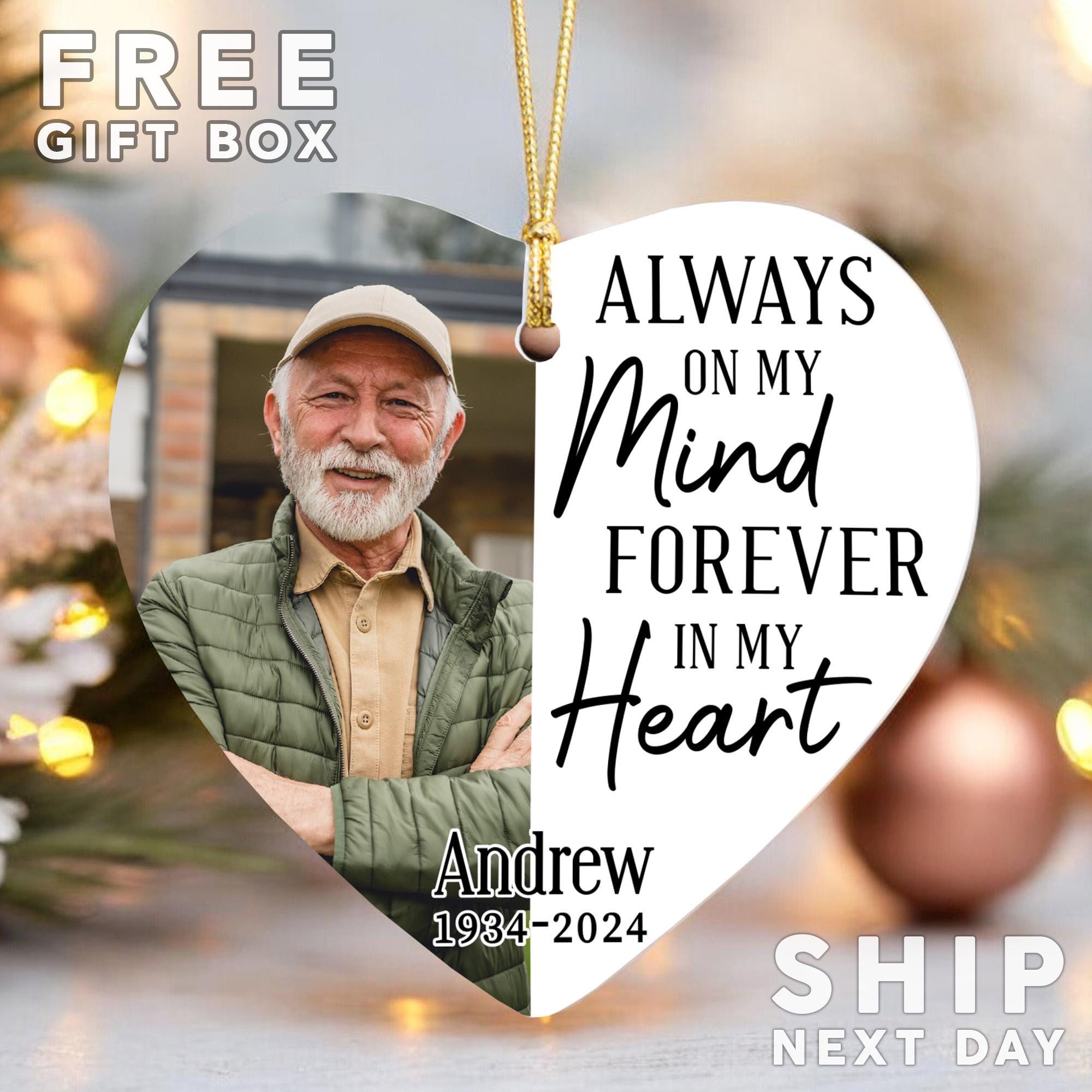 Custom Picture Ornament, Memorial Ornament,  In Memory Ornament, Always On My Mind, Keepsake Ornament, Dad Loss Ornament, Memorial Day Gift