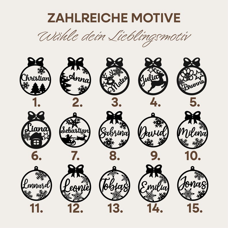 May include: Fifteen black and white Christmas ornament designs with different names and images. The ornaments are numbered 1 through 15. The text "ZAHLREICHE MOTIVE" and "W&auml;hle dein Lieblingsmotiv" is at the top of the image.