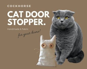 Door Stop Cat / Door Stopper Fabric/ Türstopper / Raw Fabric Door Stop Cat / Mom Gifts / Cat Mom Gifts / Cat Dad Gifs / Home Ornaments