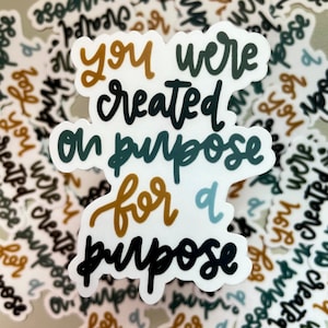 Created for a Purpose // Clear Vinyl Sticker