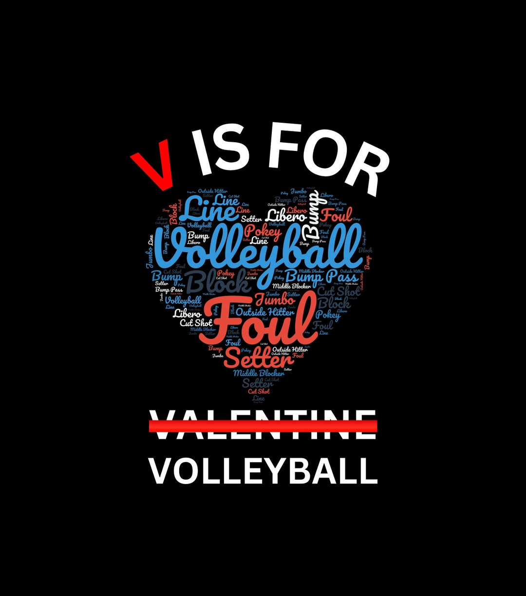 V is for Not Valentine Volleyball PNG SVG and Jpg,volleyball Lover Digital for Cricut Files