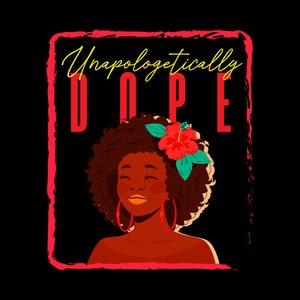 Black history month|Unapologetically Dope|Educated Black teacher cricut SVG PNG |Black educated eps|Black teacher|Melgital file|teacher png