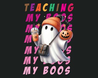 Teaching My Boos SVG | Halloween Teacher SVG | Cricut Cut File I Spooky Ghost Design | Thankful Teacher SVG | Halloween Teacher Gift