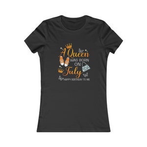 chemise reine d'anniversaire | T-shirt joyeux anniversaire | d'anniversaire de juillet | talon haut | chemise cadeau d'anniversaire | chemise d'anniversaire de juillet