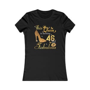 46th Birthday Gifts For Women | 46th Birthday Shirt | Personalized Birthday Gift | Hello Forty Shirt | 46th And Fabulous | 46 Birthday Shirt