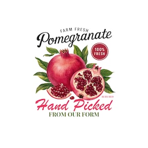Puede incluir: Ilustración en acuarela de granadas con hojas verdes. Se muestra una granada entera, una mitad y una rodaja. El texto dice "Farm Fresh Pomegranate", "100% Fresh", "Hand Picked From Our Farm" y "Ruby Red".