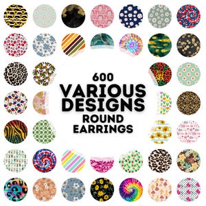 May include: 600 various designs round earrings. The image shows a collection of colorful round earrings with different patterns, including floral, geometric, and abstract designs.
