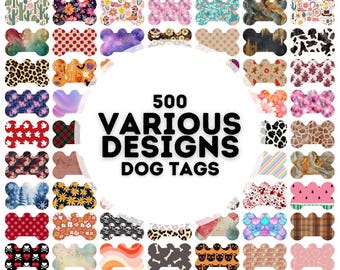 May include: A collection of 500 dog tag designs featuring various patterns and colors. The designs include animal prints, floral patterns, geometric shapes, and more. The tags are shaped like bones and are perfect for personalizing your pet's collar.