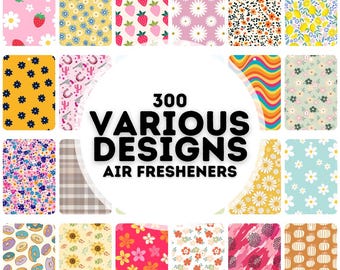 May include: A collection of 300 air fresheners with various designs. The designs include floral patterns, strawberries, daisies, donuts, and other colorful graphics. The text "300 Various Designs Air Fresheners" is displayed in the center.