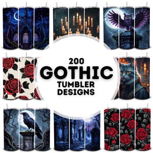 May include: A collage of 200 gothic tumbler designs. The designs feature various gothic themes, including candles, owls, roses, and cemeteries. The text "200 Gothic Tumbler Designs" is displayed in the center of the collage.
