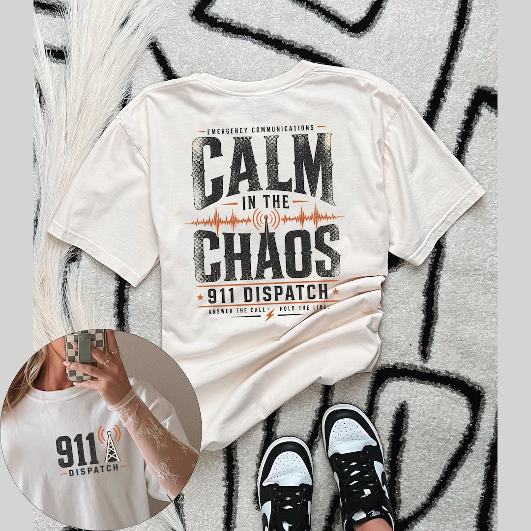 Calm in the Chaos Shirt | 911 Dispatcher Shirt | Emergency Dispatcher ...