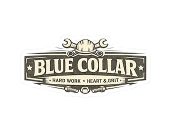 Blue Collar Sticker | Hard Work Heart & Grit Decal | Tradesman Gift | Workwear Style Sticker | Blue Collar Women | Women In Trades | IBEW