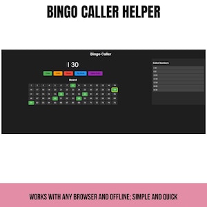 May include: A digital bingo caller interface with the text "BINGO CALLER HELPER" at the top. The interface displays a bingo board, called numbers, and control buttons. The bottom of the image reads "WORKS WITH ANY BROWSER AND OFFLINE; SIMPLE AND QUICK."
