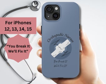 Orthopedic Nurse Phone Case, Gift for Nurse, Tough Case for iPhone, Boho, Nurses Week, RN gift (B)