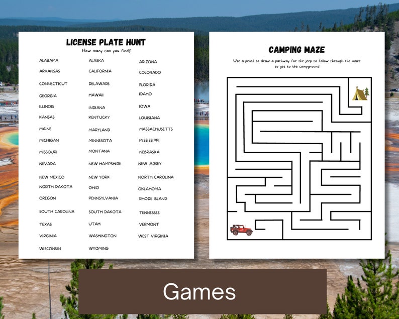 May include: A printable worksheet with two games for kids. The first game is a license plate hunt, where kids need to find all the states listed on the sheet. The second game is a camping maze, where kids need to help a jeep navigate through a maze to get to the campground.