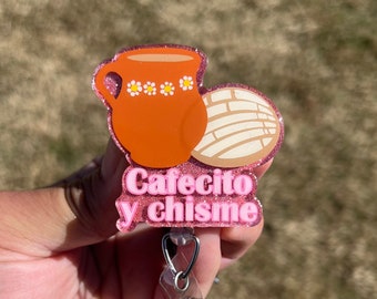 Cafecito y chisme acrylic badge reel or lanyard coffee and gossip concha Mexican Latina Hispanic pastry retractable badge clip RN key card