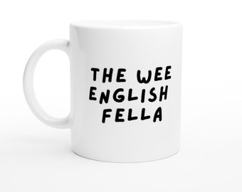 The Wee English Fella Funny Derry Girls Quotes Mugs Tazza in ceramica bianca da 11 once