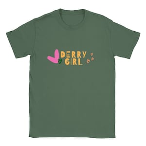 Derry Girl Colourful Funky Printed Premium Green Classic Unisex Crewneck T-shirt