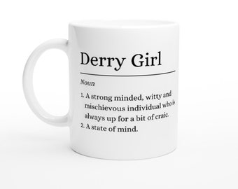 Derry Girl Definition Funny Derry Girls Stampato State of Mind Tazza in ceramica da 11 once in bianco e nero