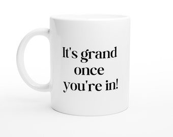 SPEDIZIONE GRATUITA È grandioso una volta entrato! Divertente tazza in ceramica bianca da 11 once per nuoto in acque libere irlandese