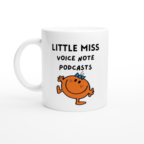 Little Miss Voice Note Podcasts Mr Men Little Miss Funny White 11oz Ceramic Mug