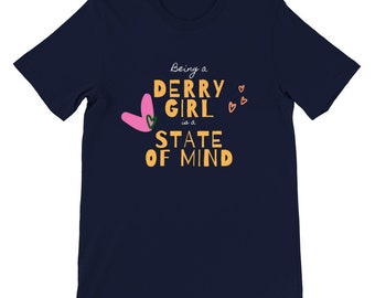 Derry Girl State of Mind T-shirt girocollo unisex classica stampata funky colorata Premium Navy