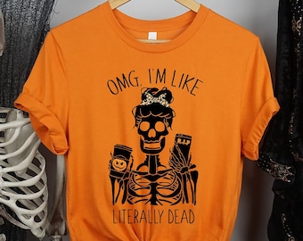 Literally Dead Halloween Shirt, Fall  Halloween Shirt,Funny Halloween shirt,Womens Halloween Shirt,Halloween Shirt Women,Pumpkin Spice Shirt