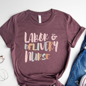 Labor And Delivery Nurse Gift, Groovy L&D Nurse Shirt, Nursing School Student Grad, Nurse Shirts